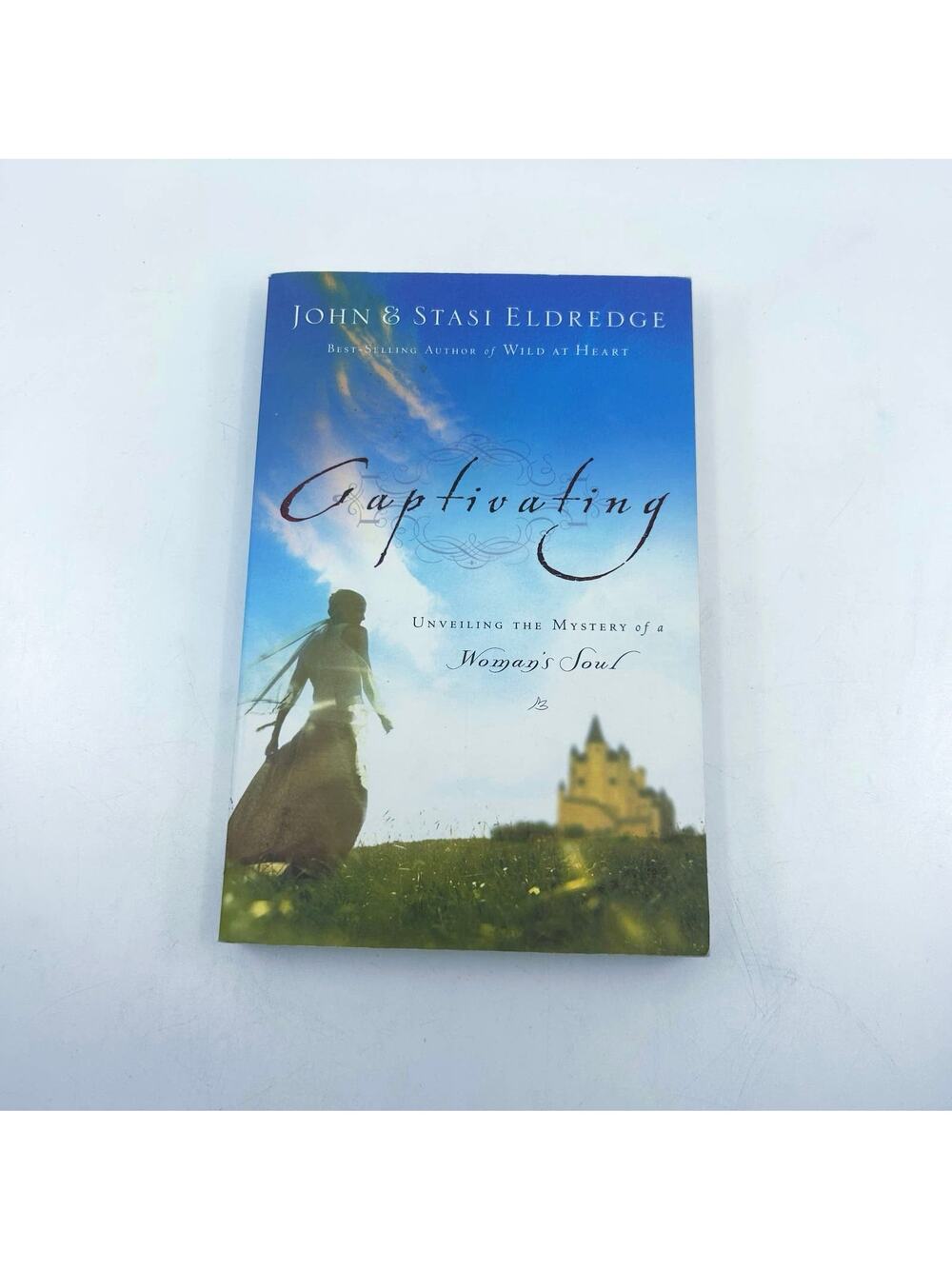 Captivating: Unveiling the Mystery of a Woman's Soul by John Eldredge, Nelson's